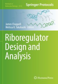 Book Cover for Riboregulator Design and Analysis by James Chappell, Melissa K Takahashi