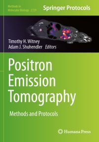 Book Cover for Positron Emission Tomography by Timothy H Witney, Adam J Shuhendler