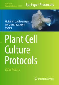 Book Cover for Plant Cell Culture Protocols by Victor M LoyolaVargas, Neftalí OchoaAlejo