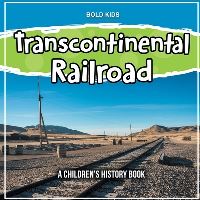 Book Cover for Transcontinental Railroad by Bold Kids