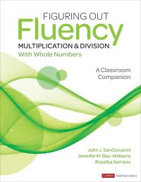 Book Cover for Figuring Out Fluency - Multiplication and Division With Whole Numbers by John SanGiovanni, Jennifer M BayWilliams, Rosalba Serrano