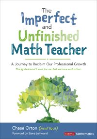Book Cover for The Imperfect and Unfinished Math Teacher by Chase Orton
