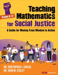 Book Cover for Teaching Mathematics for Social Justice by Kristopher Childs, John W Staley