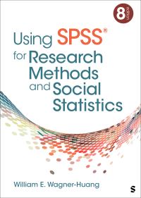 Book Cover for Using SPSS for Research Methods and Social Statistics by William E Wagner