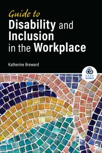 Book Cover for Guide to Disability and Inclusion in the Workplace by Katherine Breward