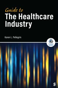 Book Cover for Guide to the Healthcare Industry by Karen L Pellegrin