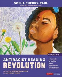 Book Cover for Antiracist Reading Revolution (Grades K-8) by Sonja CherryPaul