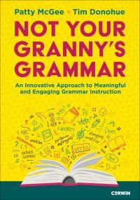 Book Cover for Not Your Granny's Grammar by Patricia Grawehr McGee, Timothy J Donohue