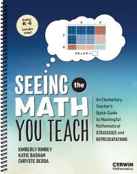 Book Cover for Seeing the Math You Teach Grades K-6 by Kimberly Rimbey, Katie S ShattuckBasham, Chryste L Berda