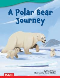 Book Cover for A Polar Bear Journey by Elise Wallace