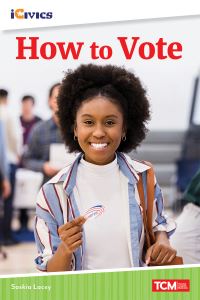 Book Cover for How to Vote by Saskia Lacey, iCivics Organization