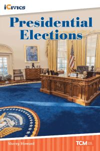 Book Cover for Presidential Elections by Sherry Howard, iCivics Organization