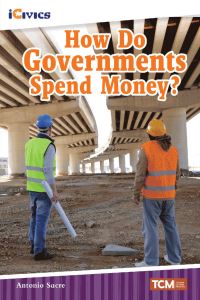 Book Cover for How Do Governments Spend Money? by Antonio Sacre, iCivics Organization
