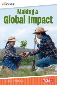 Book Cover for Making a Global Impact by Lorin Driggs, iCivics Organization