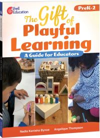 Book Cover for The Gift of Playful Learning by Nadia Kenisha Bynoe, Angelique Thompson