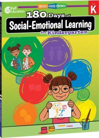 Book Cover for 180 Days¬: Social-Emotional Learning for Kindergarten by Jodene Lynn Smith, Brenda A Van Dixhorn, Brenda Van Dixhorn, Jodene Smith, Jodene Smith, Brenda Van Dixhorn, Brenda Van Dixhorn, Brenda Van Dixhorn, Jodene Smith