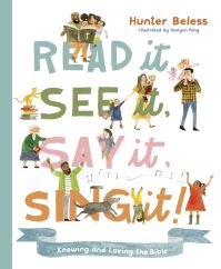 Book Cover for Read It, See It, Say It, Sing It by Hunter Beless