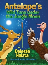 Book Cover for Antelope's Wild Tune Under the Jungle Moon by Celeste Halata