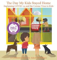 Book Cover for The Day My Kids Stayed Home by Adam M Wallace