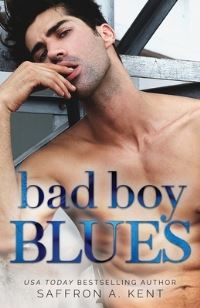 Book Cover for Bad Boy Blues by Saffron A Kent