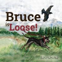 Book Cover for Bruce Is Loose! by Steve McMillan