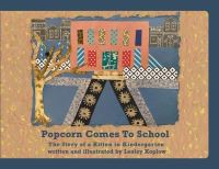 Book Cover for Popcorn Comes to School by Lesley Koplow