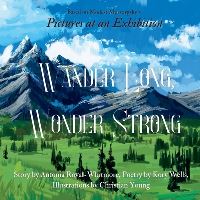 Book Cover for Wander Long, Wonder Strong by Antonia RoyalWhitmore, Kory Wells