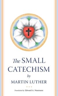 Book Cover for The Small Catechism by Martin Luther