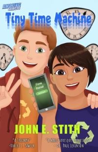 Book Cover for Tiny Time Machine by John E Stith