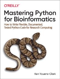 Book Cover for Mastering Python for Bioinformatics by Ken YouensClark