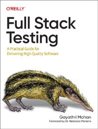 Book Cover for Full Stack Testing by Gayathri Mohan