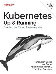 Book Cover for Kubernetes by Brendan Burns, Joe Beda, Kelsey Hightower, Lachlan Evenson