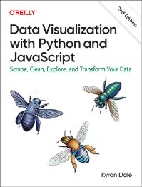 Book Cover for Data Visualization With Python and JavaScript by Kyran Dale