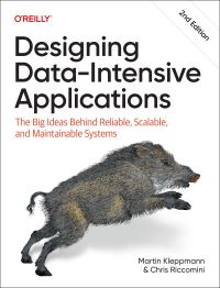 Book Cover for Designing Data-Intensive Applications by Martin Kleppmann, Chris Riccomini