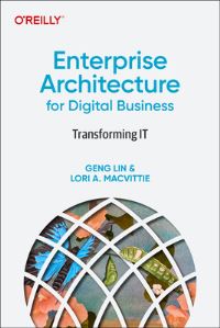 Book Cover for Enterprise Architecture for Digital Business by Geng Lin, Lori A MacVittie