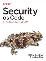 Book Cover for Security as Code by BK Sarthak Das, Virginia Chu