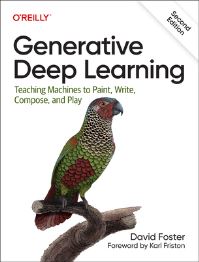 Book Cover for Generative Deep Learning by David Foster