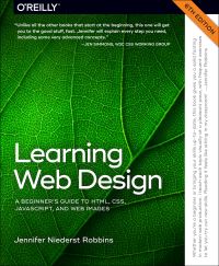 Book Cover for Learning Web Design by Jennifer Robbins, Aaron Gustafson