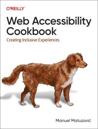 Book Cover for Web Accessibility Cookbook by Manuel MatuzoviÔc
