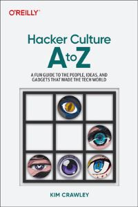 Book Cover for Hacker Culture A to Z by Kim Crawley