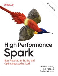 Book Cover for High Performance Spark by Holden Karau, Adi Polak, Rachel Warren