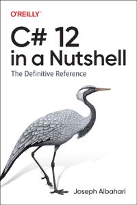 Book Cover for C# 12 in a Nutshell by Joseph Albahari