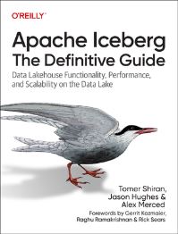 Book Cover for Apache Iceberg by Tomer Shiran, Jason Hughes, Alex Merced