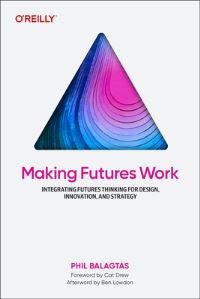 Book Cover for Making Futures Work by Phil Balagtas