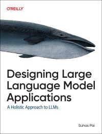 Book Cover for Designing Large Language Model Applications by Suhas Pai