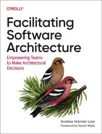 Book Cover for Facilitating Software Architecture by Andrew HarmelLaw