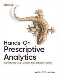 Book Cover for Hands-on Prescriptive Analytics by Walter R Paczkowski