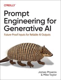 Book Cover for Prompt Engineering for Generative AI by James Phoenix, Mike Taylor