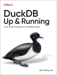Book Cover for DuckDB: Up and Running by WeiMeng Lee