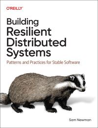 Book Cover for Building Resilient Distributed Systems by Sam Newman